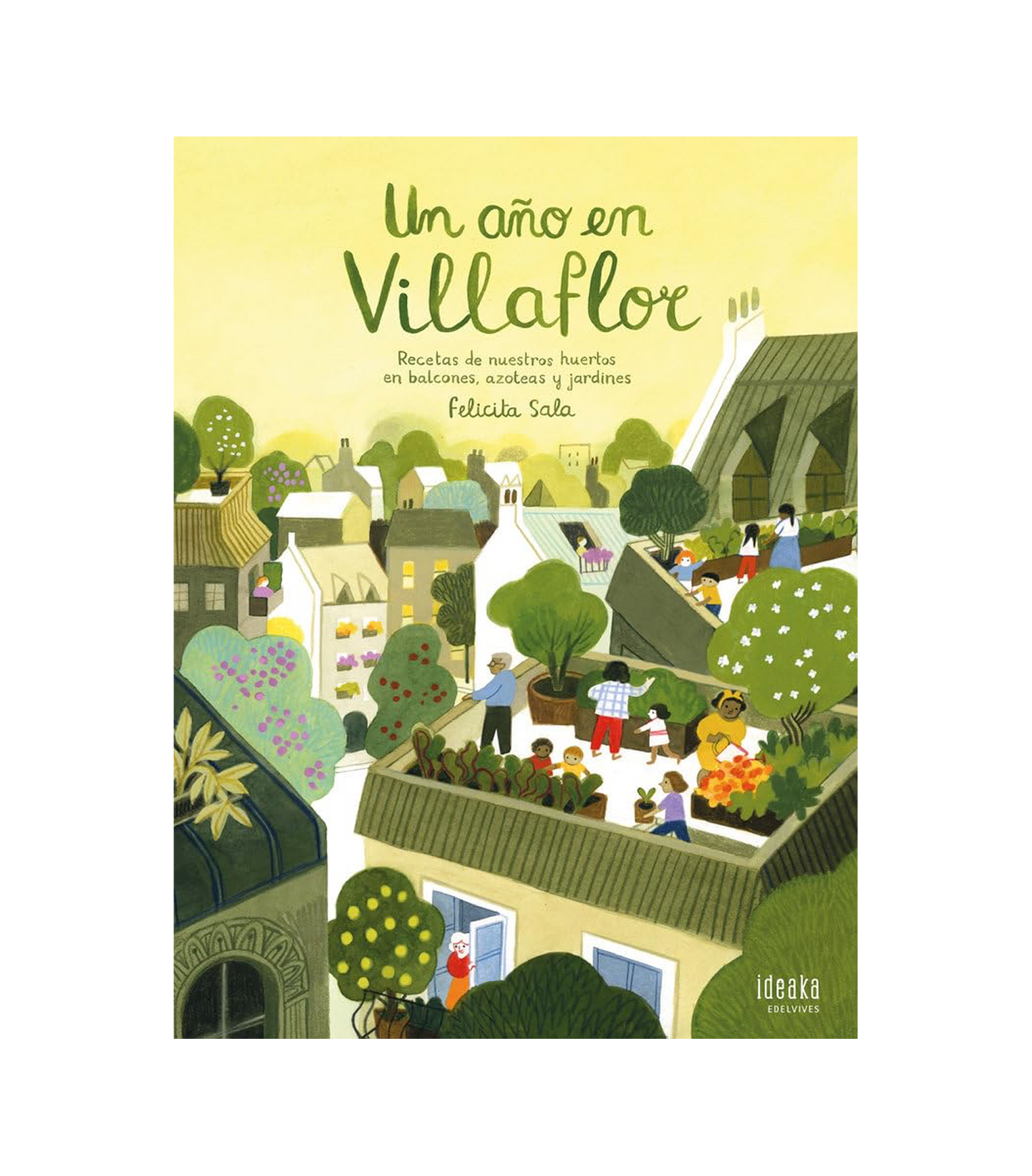 Un Año en Villaflor "Recetas de Nuestros Huertos en Balcones, Azoteas y Jardines"
