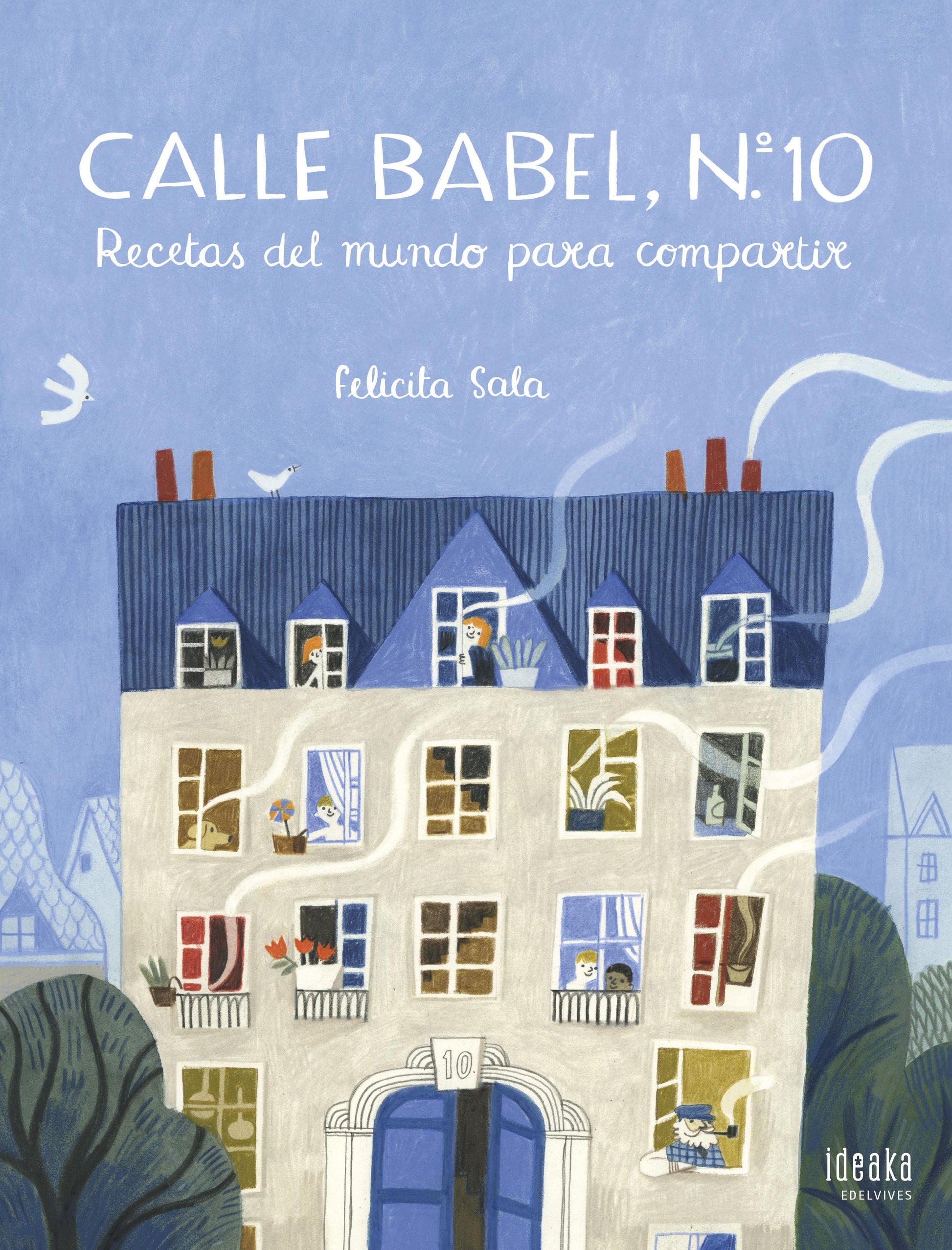Calle Babel, Nº 10 "World Recipes to Share" (Spanish Edition)