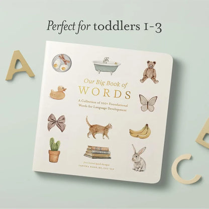 Our Big Book of First Words: A Collection of 100+ Foundational Words for Language Development: 7 