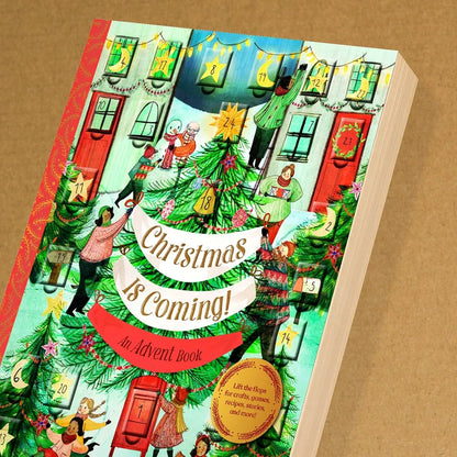 Christmas Is Coming! An Advent Book: Crafts, games, recipes, stories, and more! 