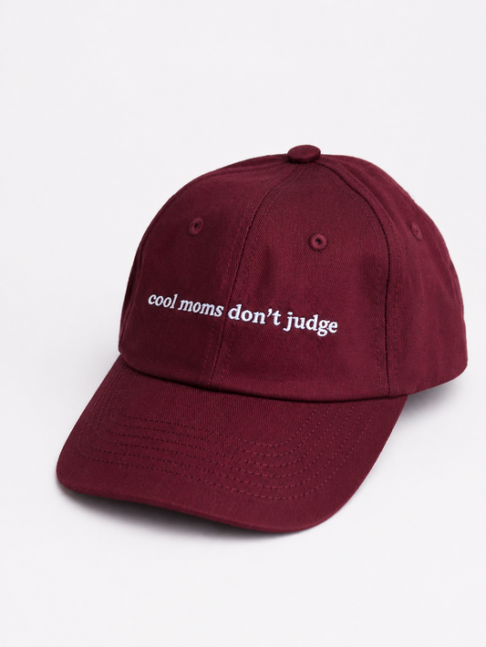 Cool Moms Don't Judge Cap Bordeaux