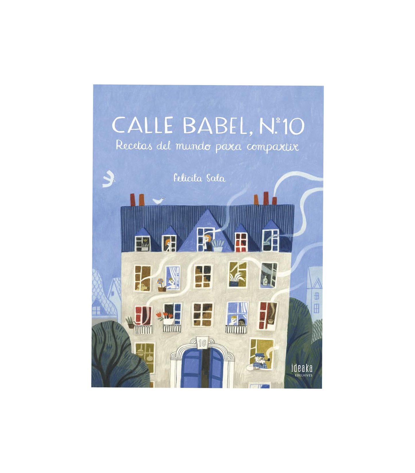 Calle Babel, Nº 10 "World Recipes to Share" (Spanish Edition)