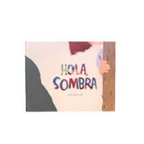 Hola, sombra
