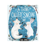 A Thing Called Snow