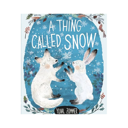 A Thing Called Snow