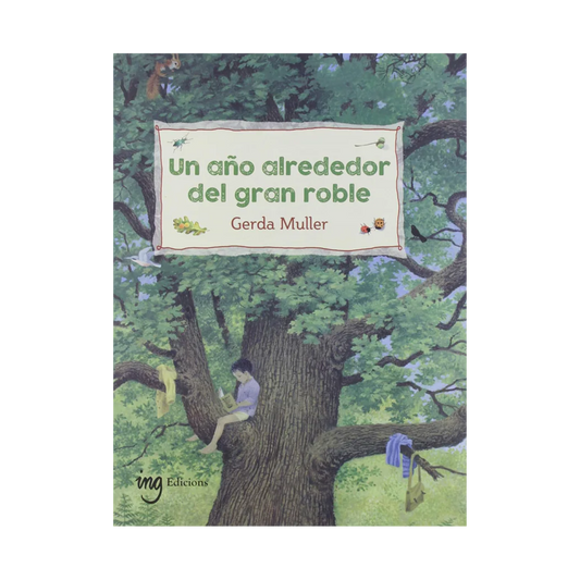 Un Año alrededor Del Gran Roble
