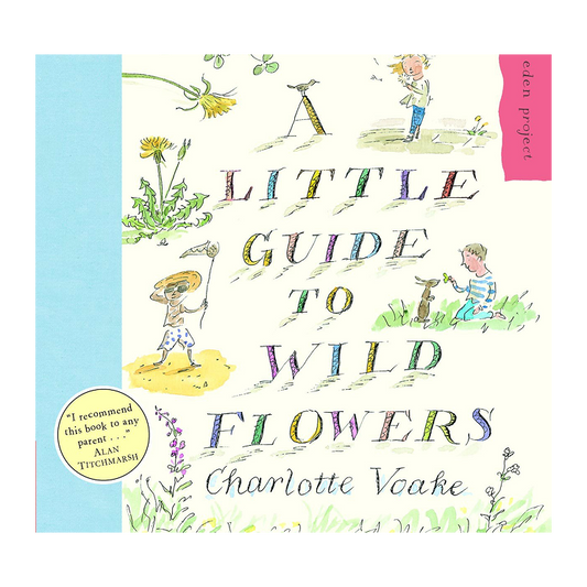 A Little Guide to Wild Flowers