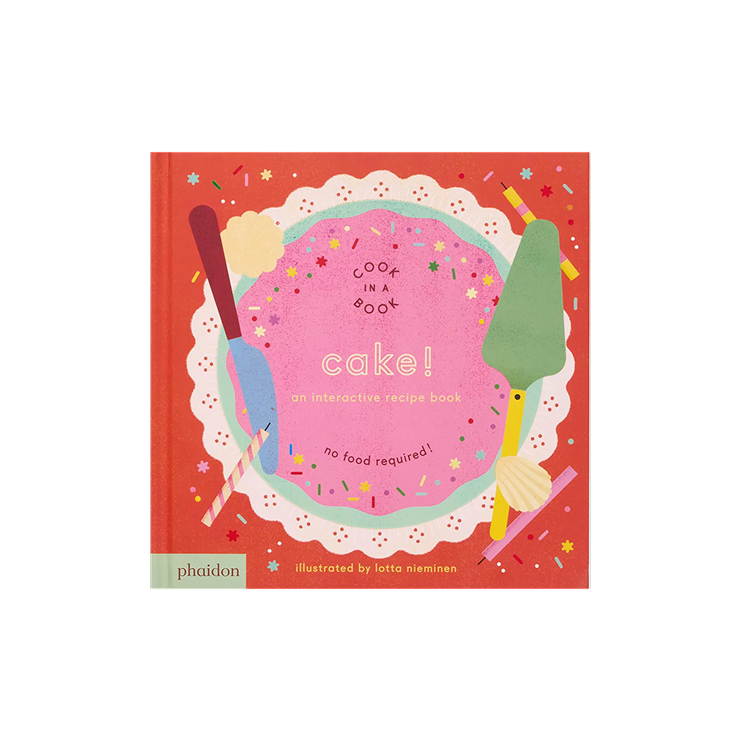 Cake!: An Interactive Recipe Book. Cook in a Book Series