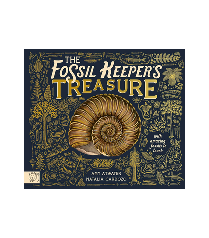 The Fossil Keeper's Treasure: With Amazing Fossils to Touch