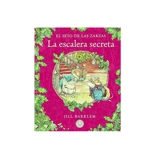 El Seto de las Zarzas. La escalera secreta.