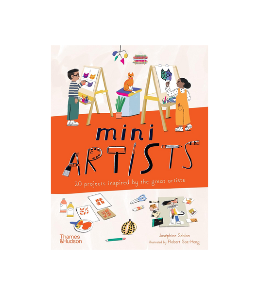 Mini Artists: 20 projects inspired by the great artists