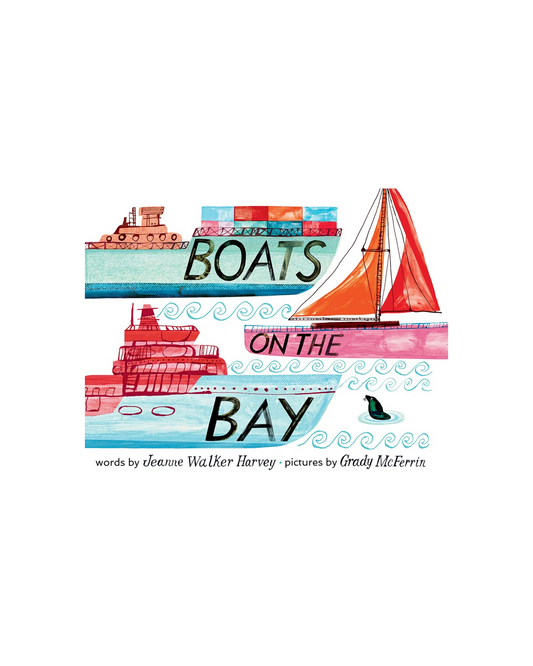 Boats on the Bay: Board Book