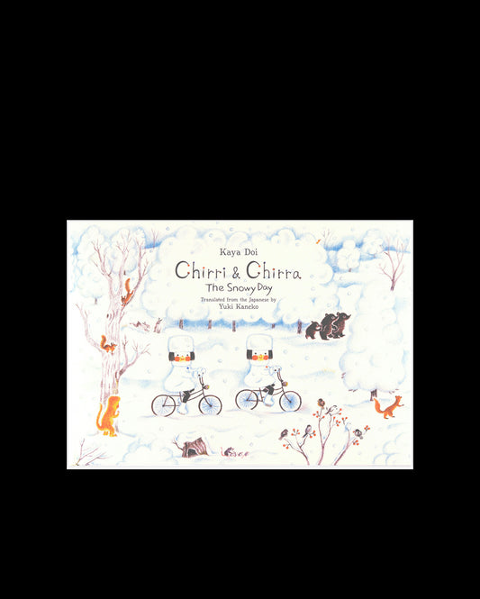 Chirri & Chirra, The Snowy Day