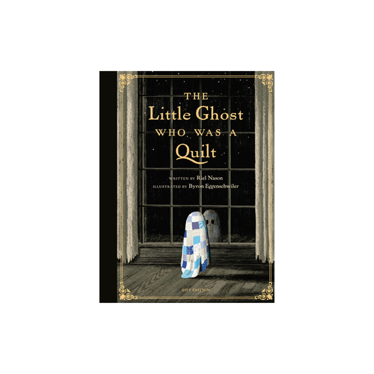 The Little Ghost Who Was a Quilt - Gift Edition
